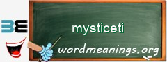 WordMeaning blackboard for mysticeti